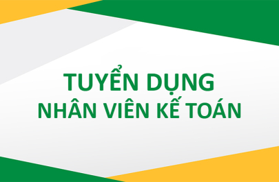 TUYỂN DỤNG NHÂN VIÊN KẾ TOÁN TỔNG HỢP